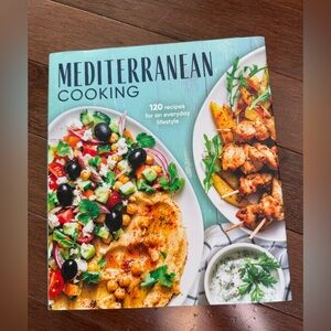 Mediterranean Cooking: 120 Recipes for an Everyday Lifestyle Hardcover